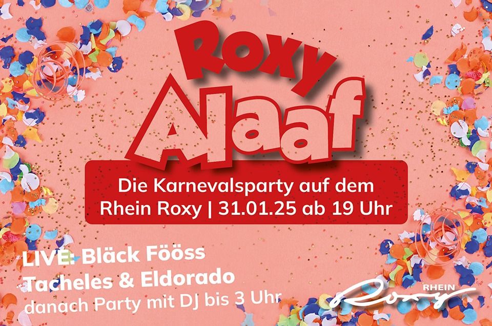 Roxy Alaaf! - Bl\u00e4ck F\u00f6\u00f6ss, Eldorado und Tacheles Live!