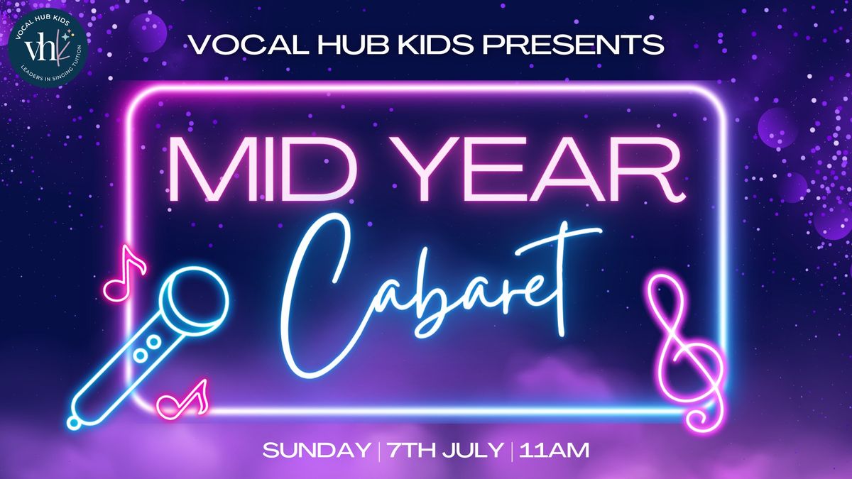 Mid Year Cabaret by Vocal Hub Kids