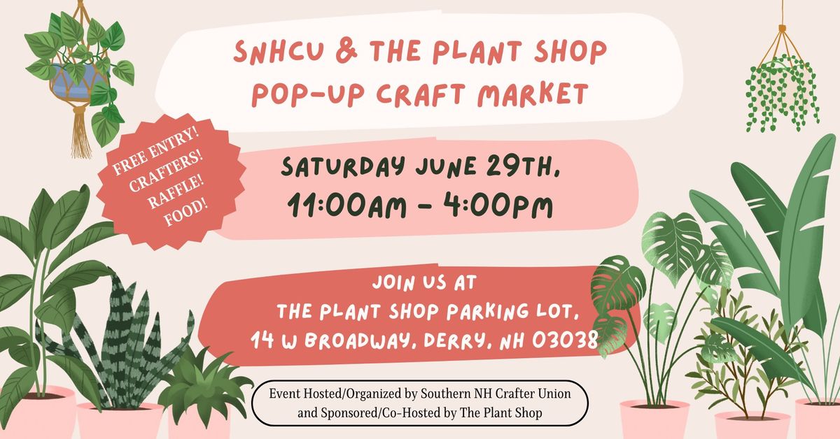 SNHCU & The Plant Shop Pop-Up
