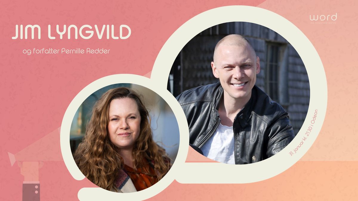 Jim Lyngvild og Pernille Redder p\u00e5 Word Festival