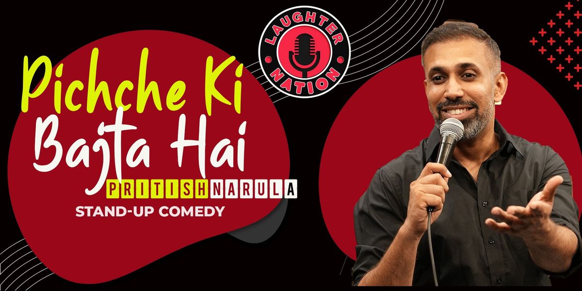 Picche Ki Bajta Hai? - Ft Pritish Narula