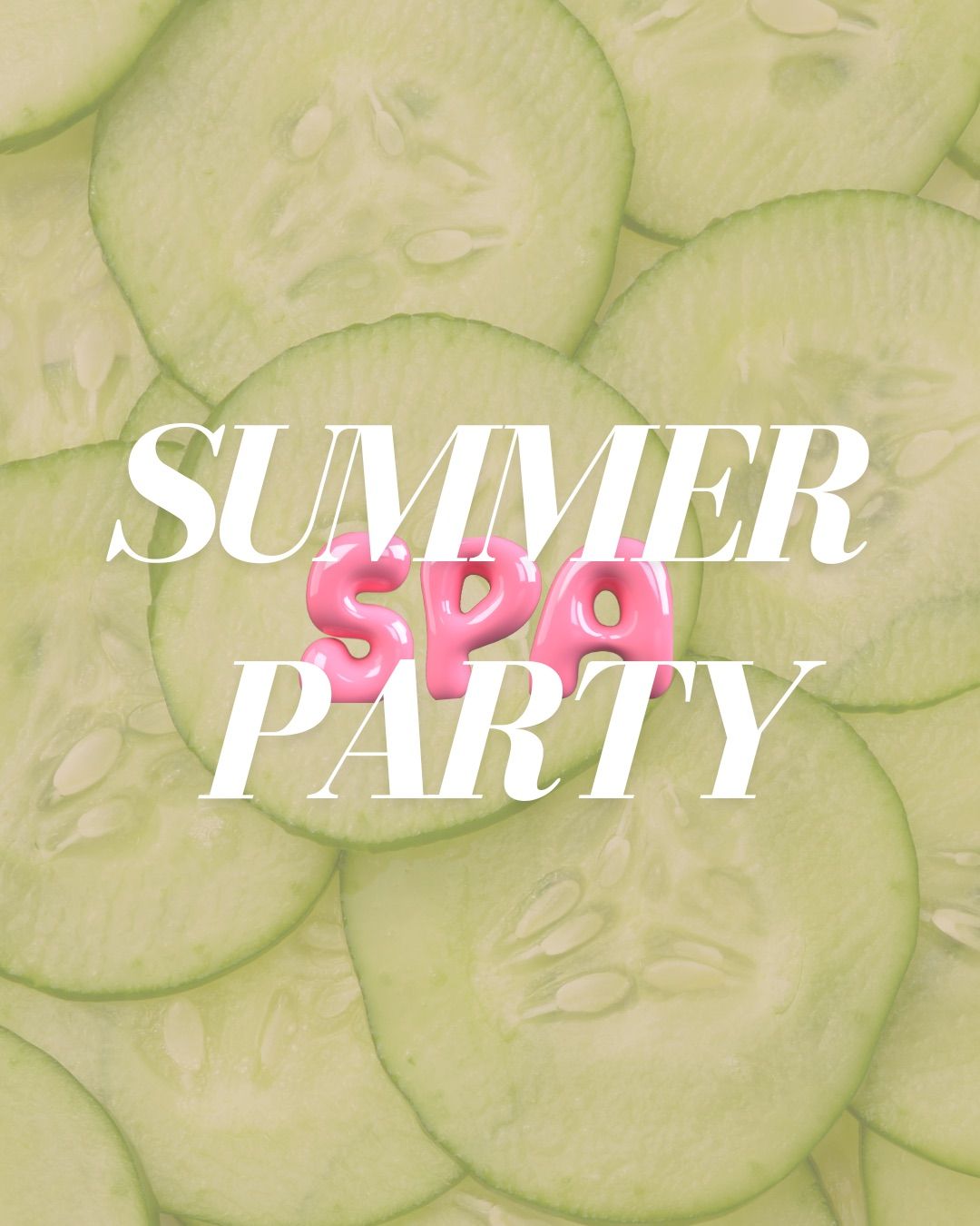 Summer Spa Party 