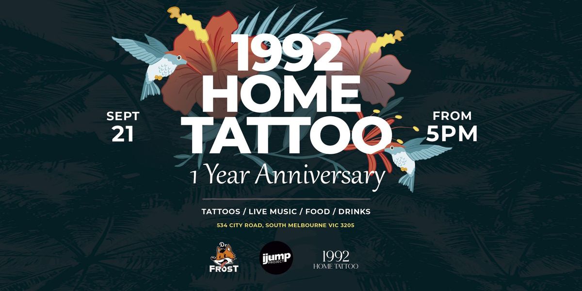 1 Year of 1992 Home Tattoo: Come Celebrate with Us!