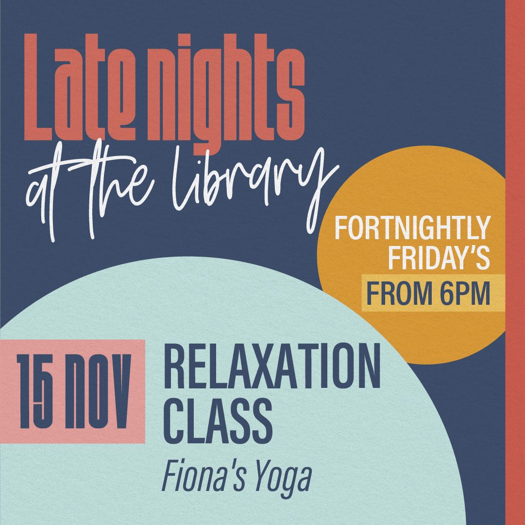 Late Nights @ the Library- Relaxation Class with Fiona's Yoga