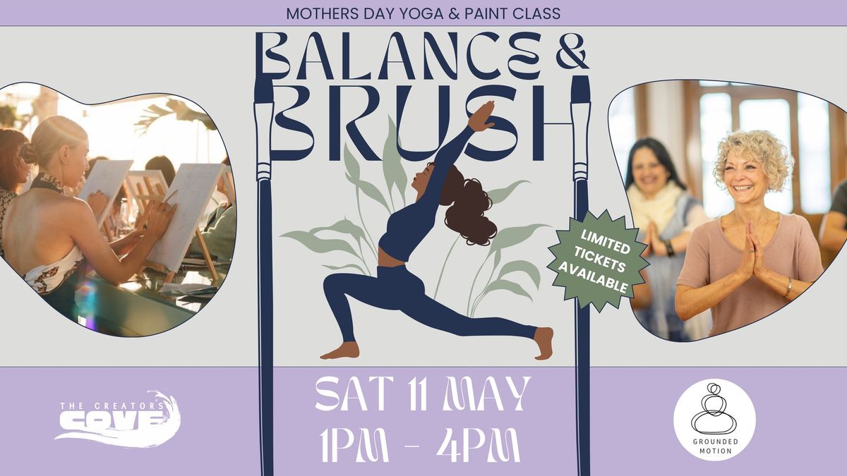 Balance + Brush: Mothers Day Yoga + Painting experience