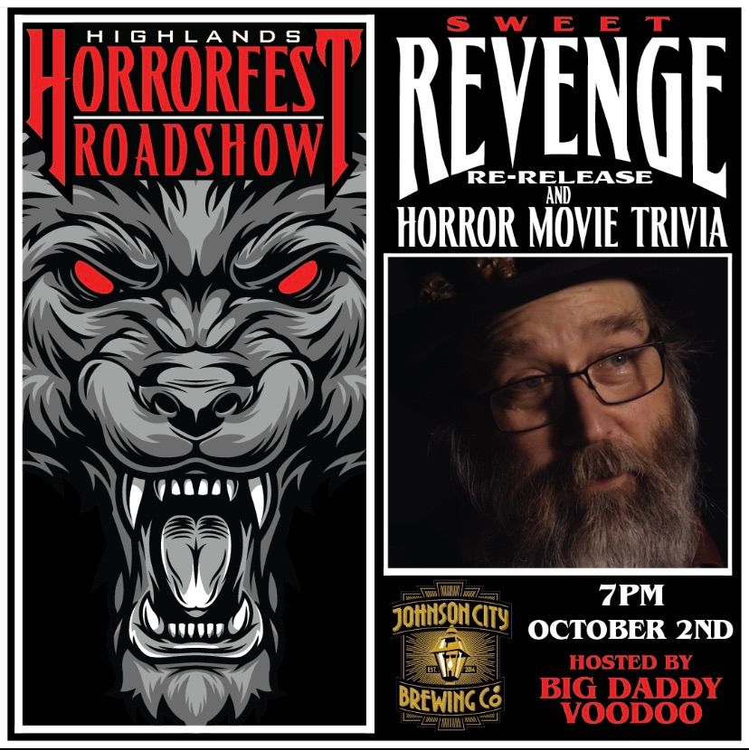 Highlands Horrorfest Sweet Revenge Release & Horror Movie Trivia!