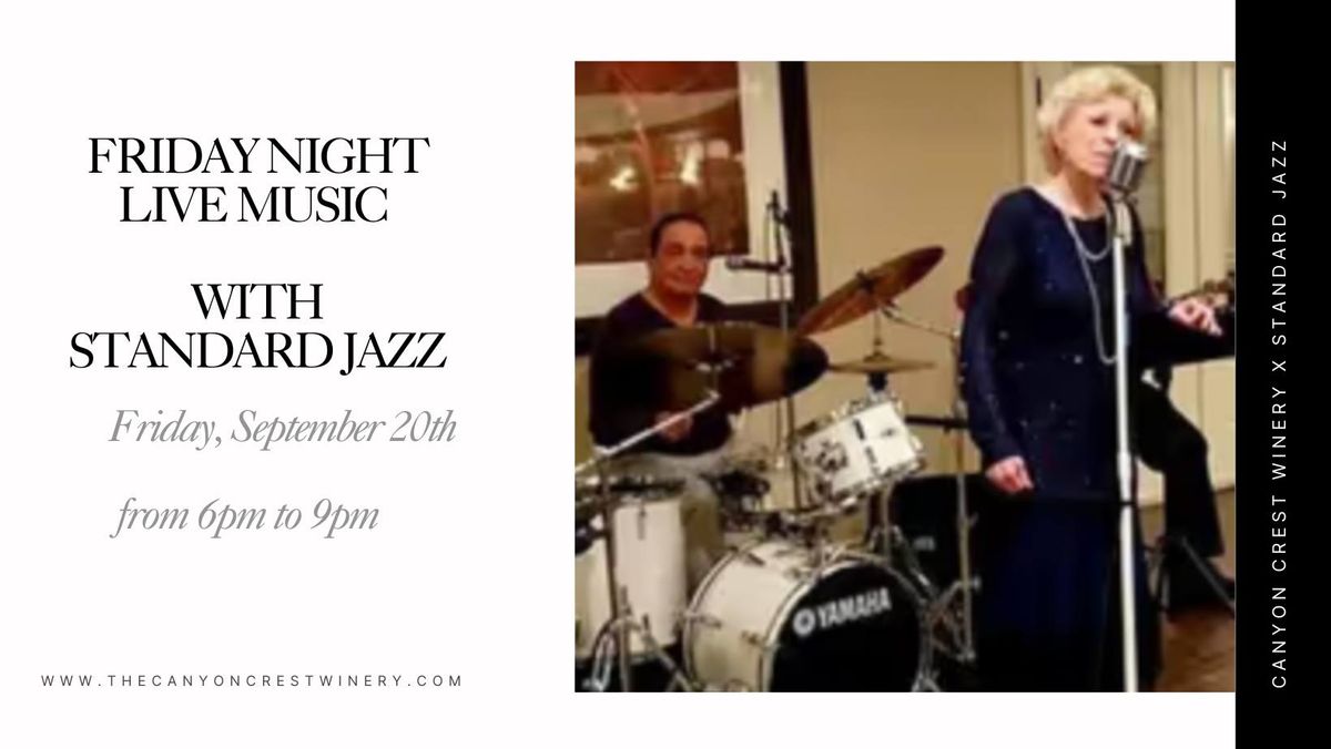 Friday Night Live Music Featuring Standard Jazz