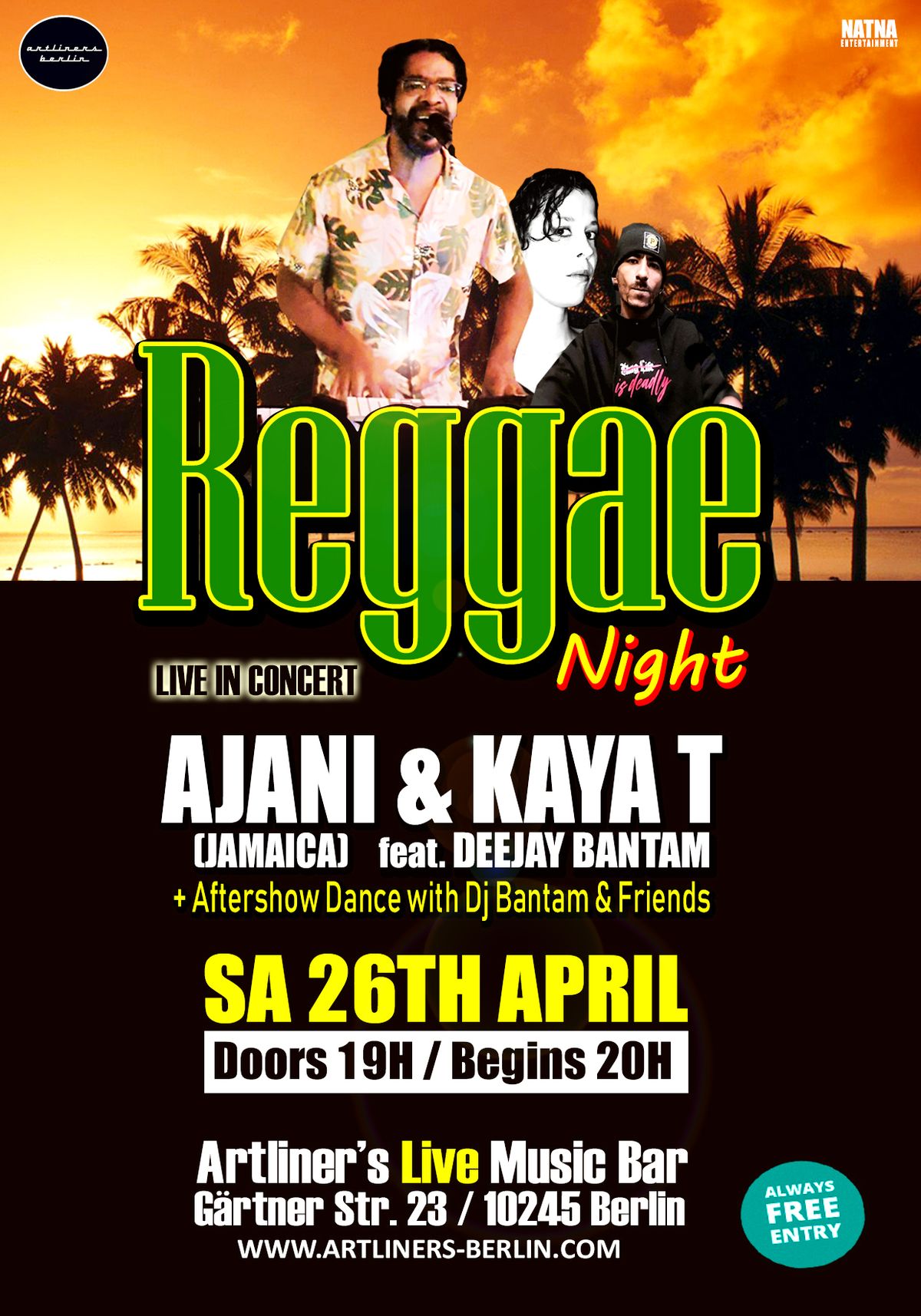 Artliners Reggae Night! LIVE in Concert Ajani (Jamaica) feat Kaya-T,Deejay Bantam + Aftershowparty