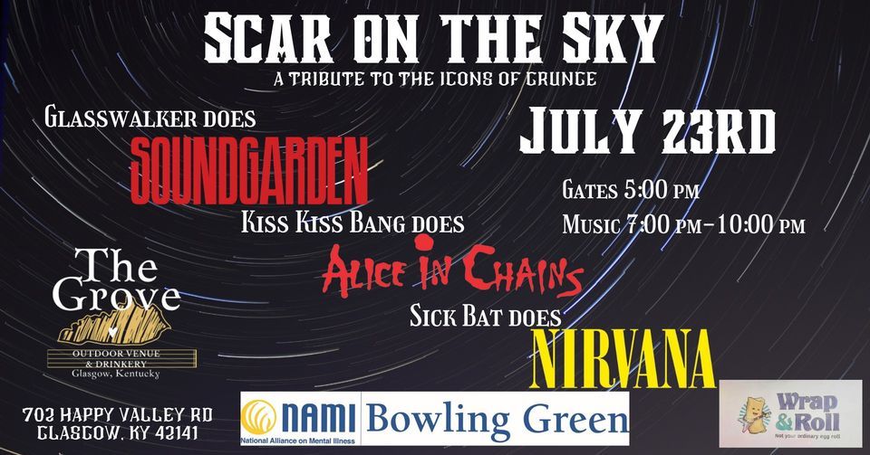Scar on the Sky: A Tribute to the Icons of Grunge featuring Kiss Kiss Bang, Glasswalker and Sick Bat