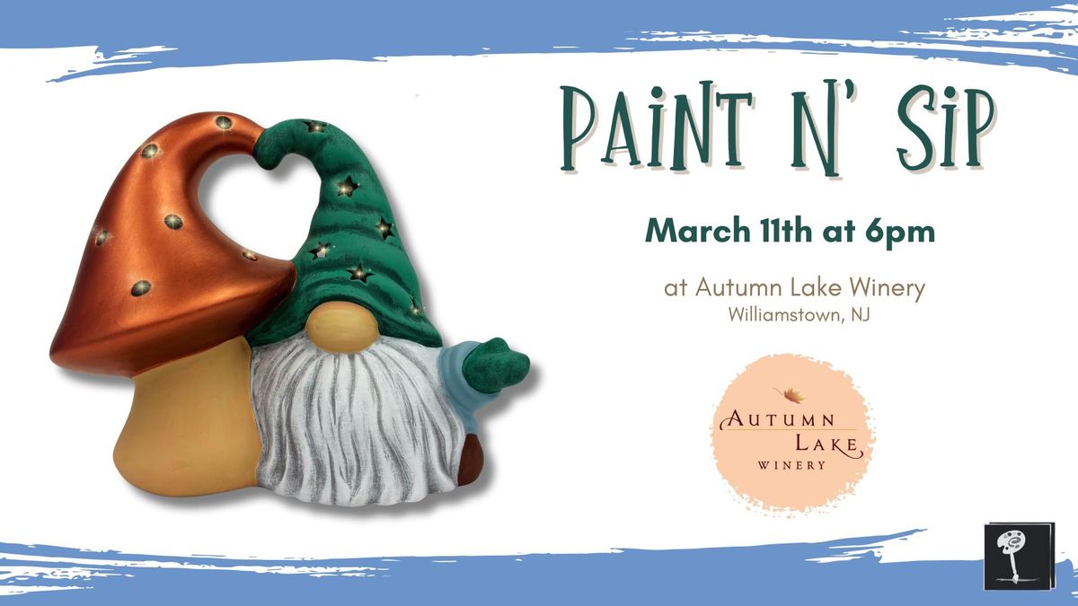 Paint N Sip at Autumn Lake Winery!