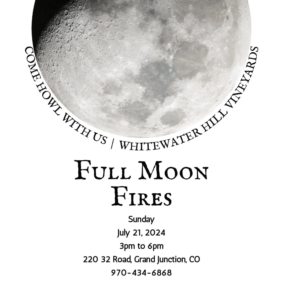July Full Moon Fire @ Whitewater Hill Vineyards