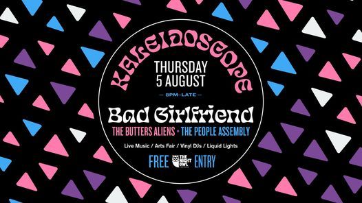 Kaleidoscope - Bad Girlfriend \/ The Butters Aliens \/ The People Assembly