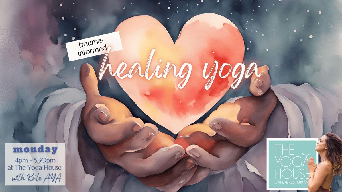 Healing Yoga - trauma informed