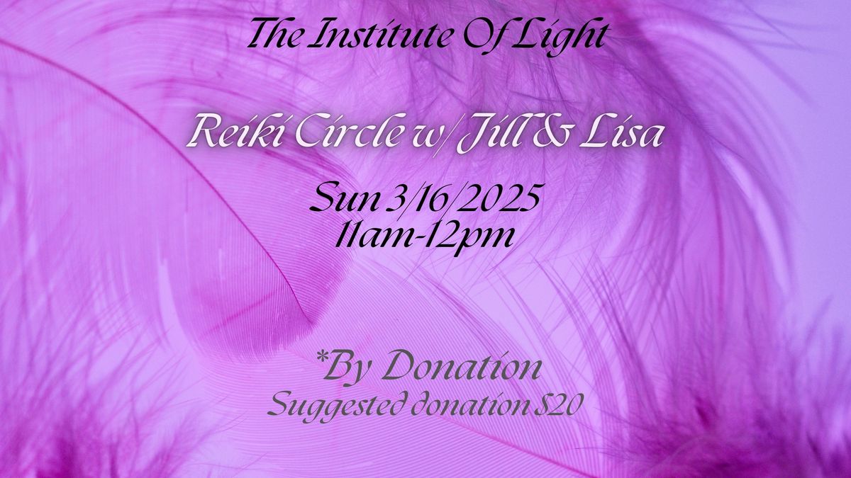 Reiki Circle w\/ Jill & Lisa