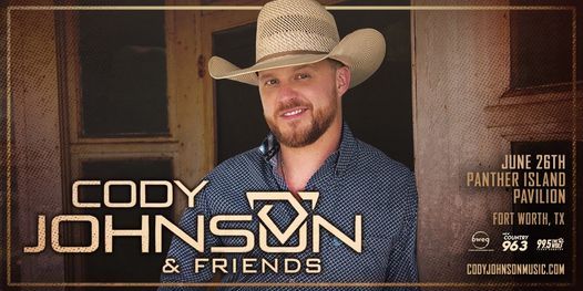 Cody Johnson Live in Fort Worth, Panther Island Pavilion, Fort Worth ...