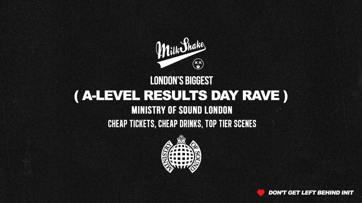 The A-Level Results Day Party 2026 \ud83c\udf0d  Ministry of Sound London \ud83d\udd25 