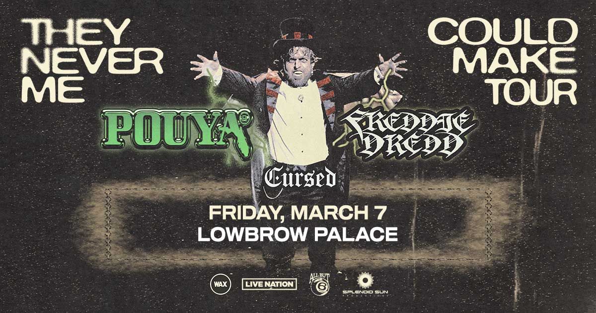 Pouya w\/ Special Guest Freddie Dredd - Lowbrow Palace