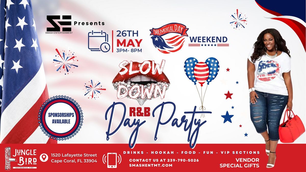 Slow Down R&B Day Party Memorial Day Edition