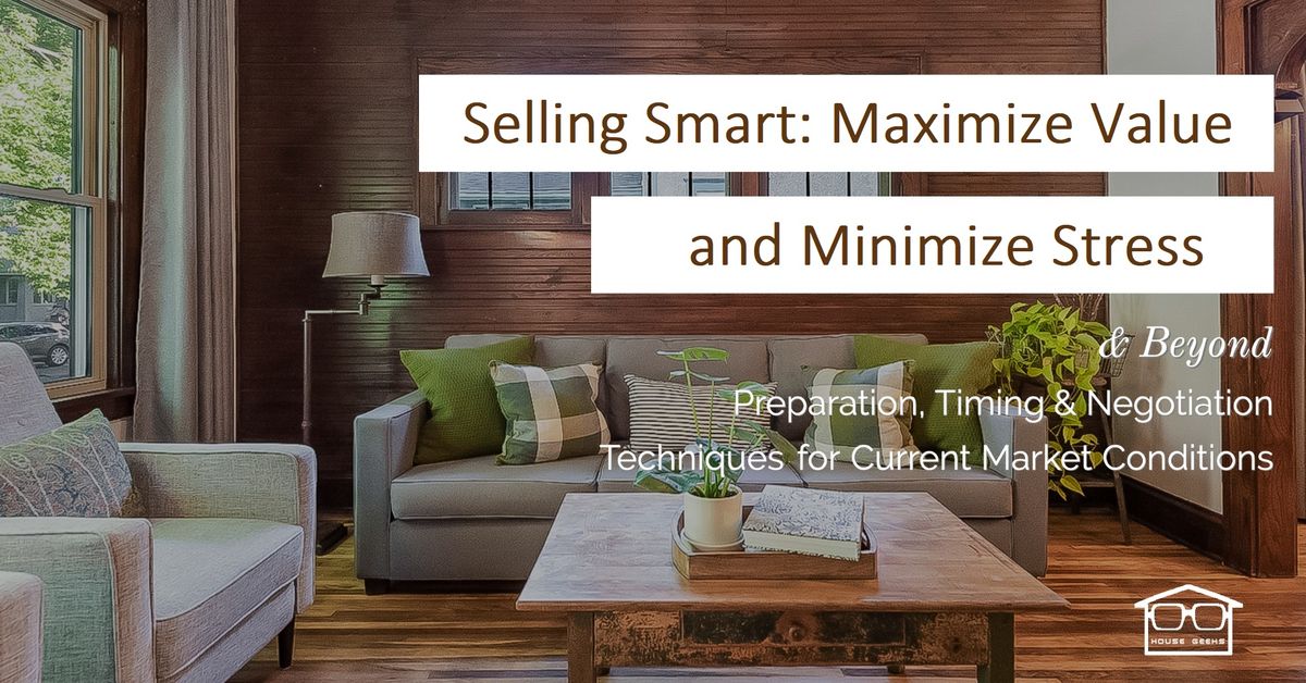 Selling Smart: How to Maximize Value and Minimize Stress