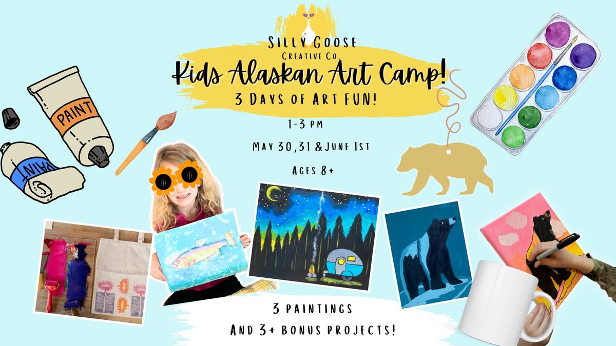KIDS ART CAMP with Silly Goose Creative Co. in Eagle River