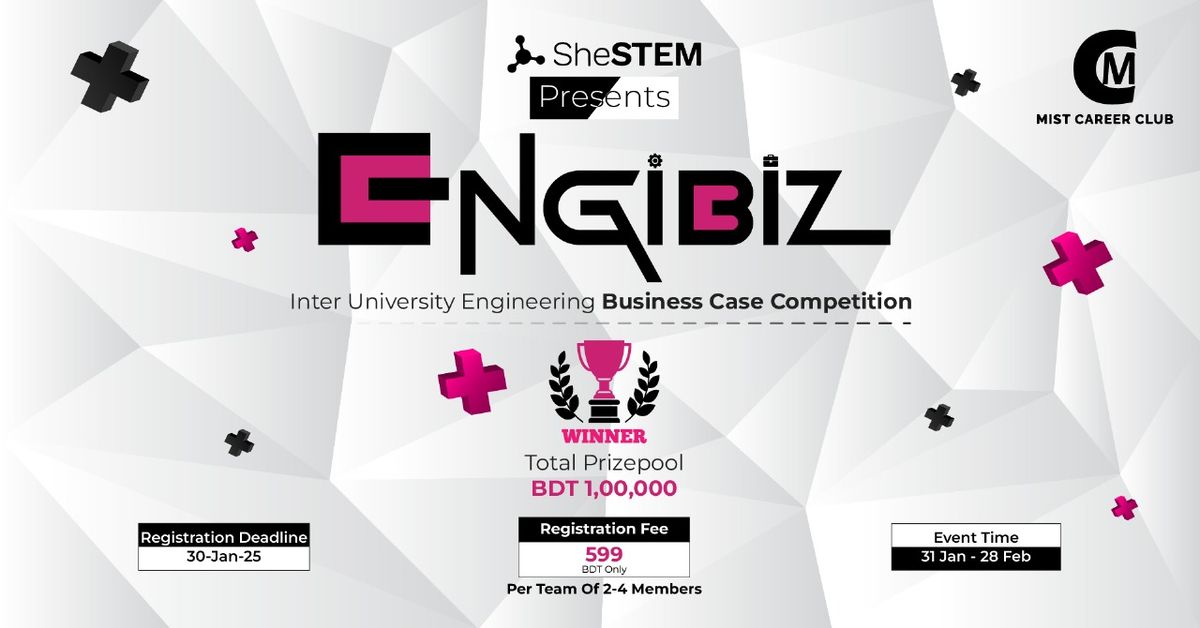 SheSTEM presents EngiBiz 2025 by MIST Career Club