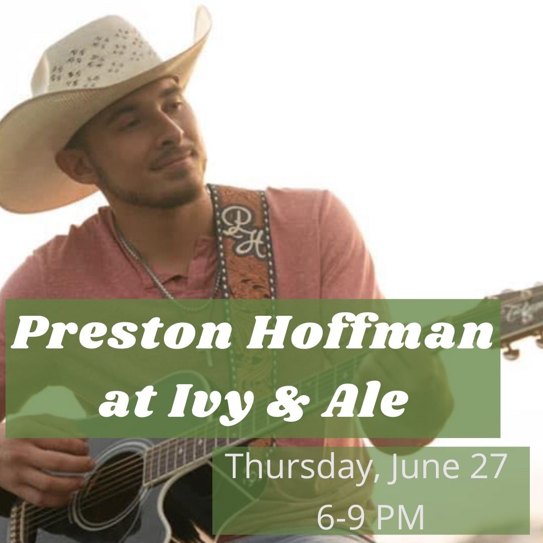 Preston Hoffman at Ivy & Ale