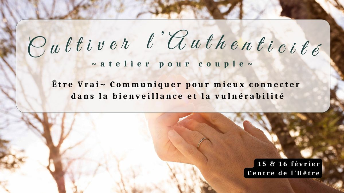 Cultiver l\u2019authenticit\u00e9