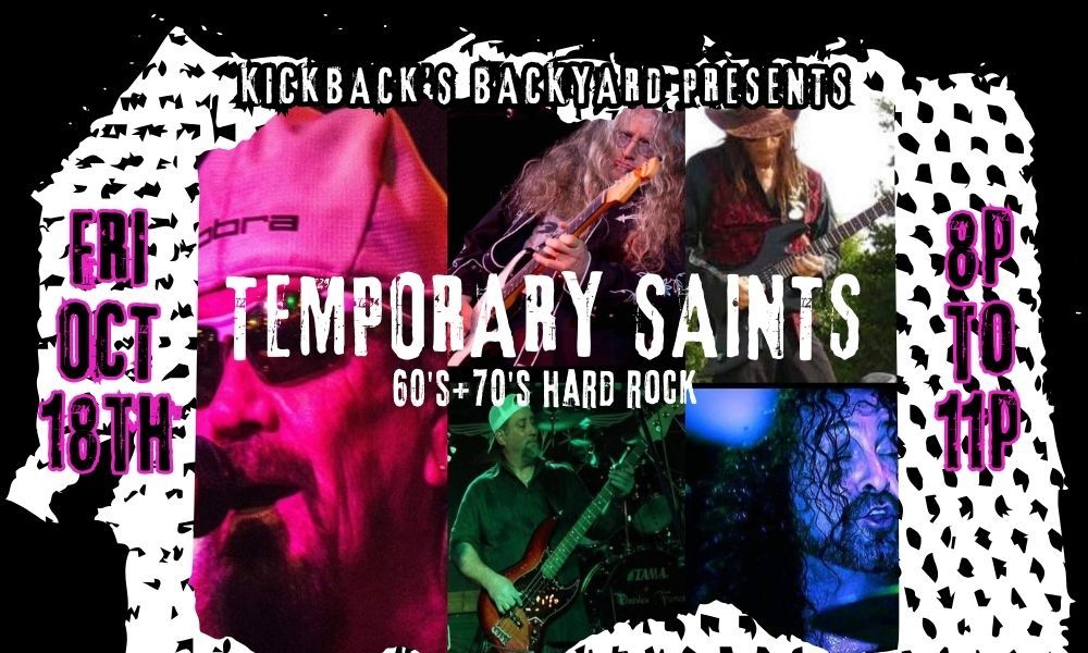 TEMPORARY SAINTS "60s+70s Hard Rock" at Kickback's Backyard Denison 10.18.24