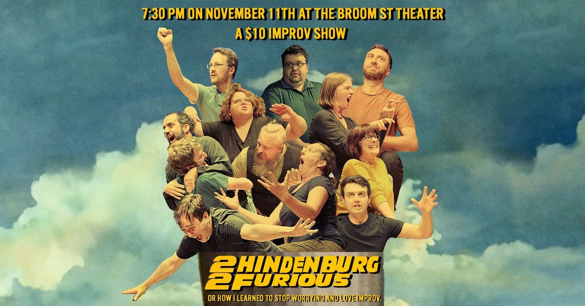 Monkey Business Institute's Level 5 Class Presents: "2 Hindenburg 2 Furious\u201d