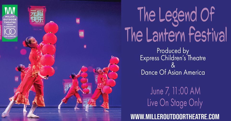 The Legend Of The Lantern Festival Produced By Express Children\u2019s Theatre and Dance Of Asian America