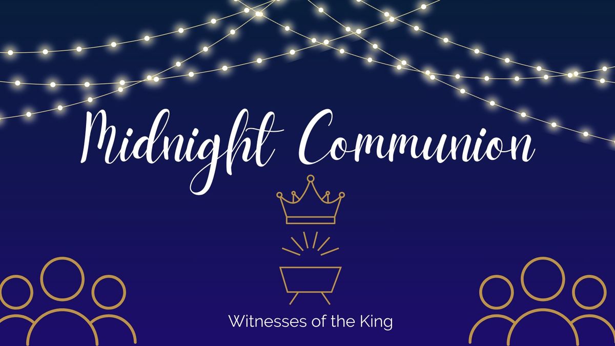 Christmas Eve Midnight Communion