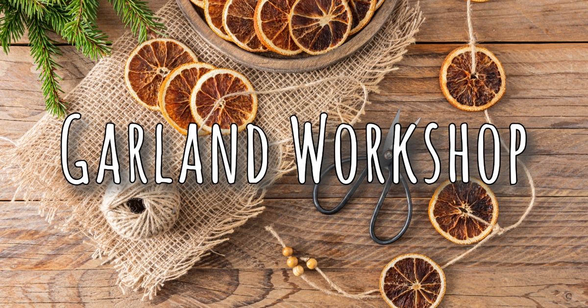 Dried Garland Workshop with Hickory Lane Plants