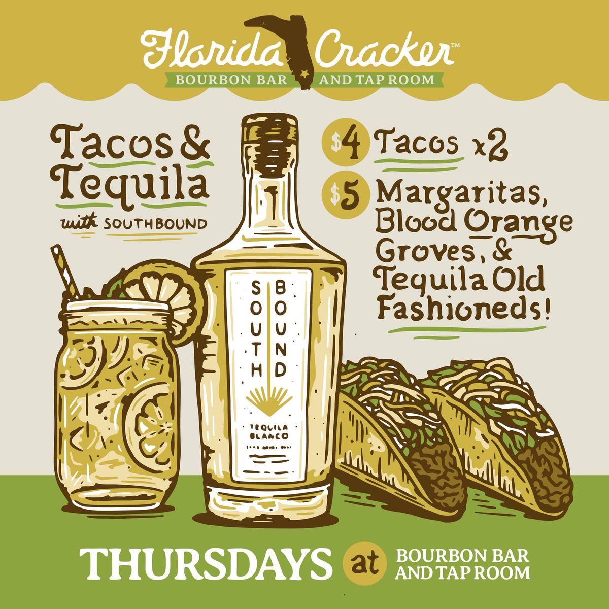 Southbound Tequila presents Tacos & Tequila - Thursdays at Florida Cracker Tap Room