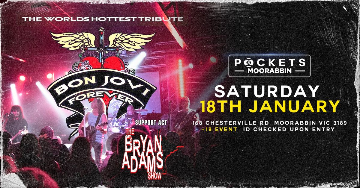 Bon Jovi Forever & The Bryan Adams Show LIVE @ Pockets