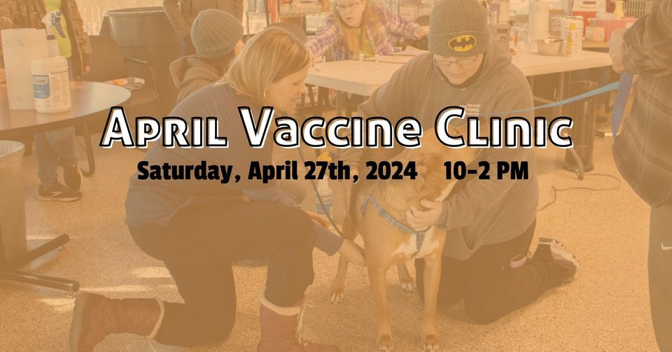 April Vaccine Clinic