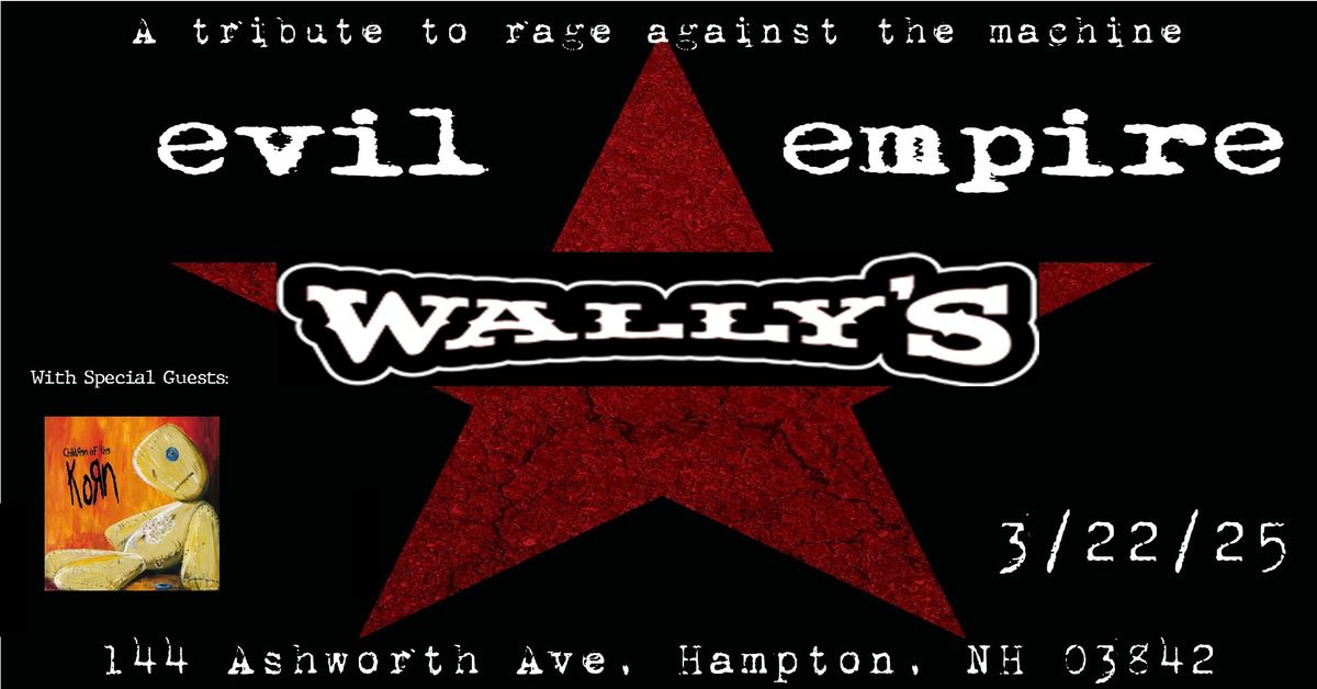 Breezy Productions Presents - Evil Empire at Wallys