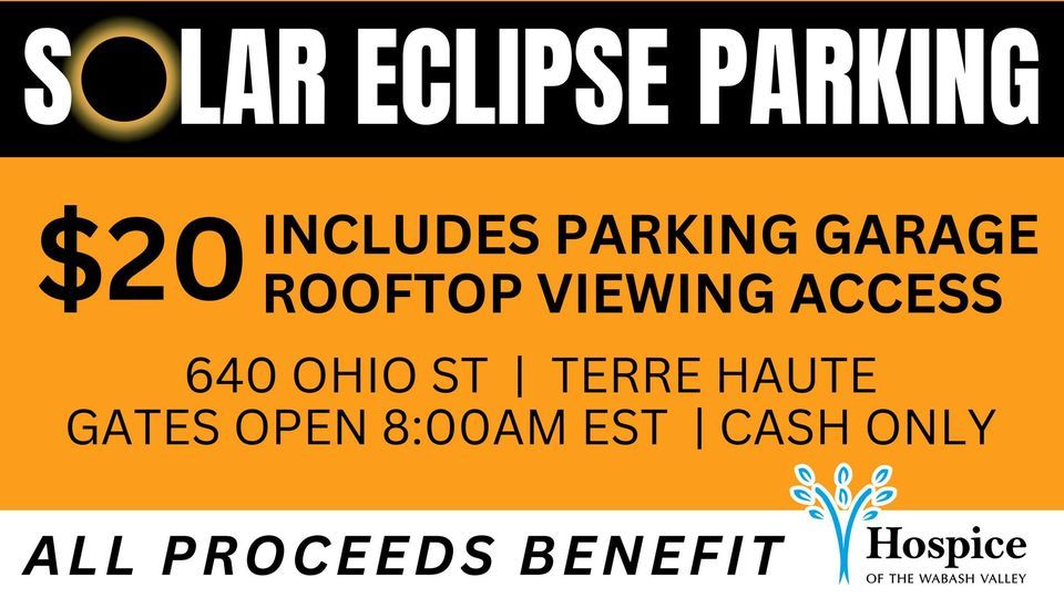 2024 Solar Eclipse Parking, 640 Ohio St, Terre Haute, IN 478073524