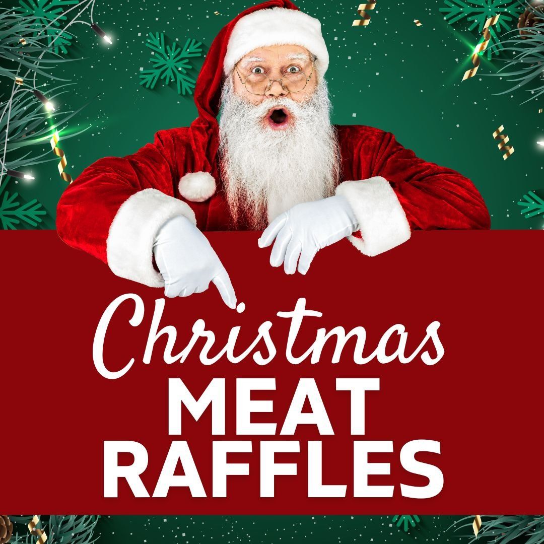 CHRISTMAS MEATS RAFFLE