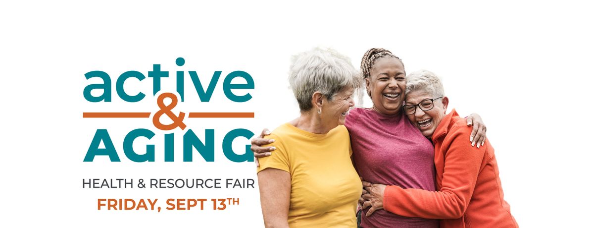 Active & Aging Health & Resource Fair