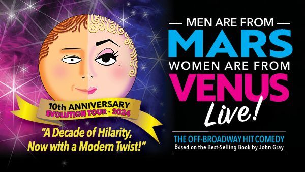 Men are from Mars - Women are from Venus Live! 