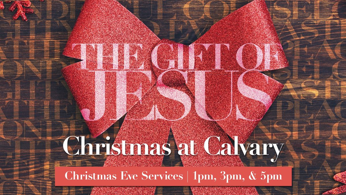 Christmas Eve Services - Calvary Chapel Meridian