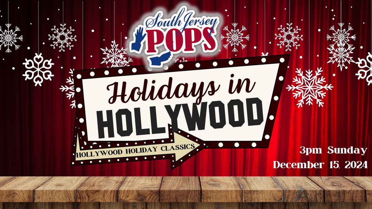 Holidays in Hollywood: South Jersey Pops Holiday Concert