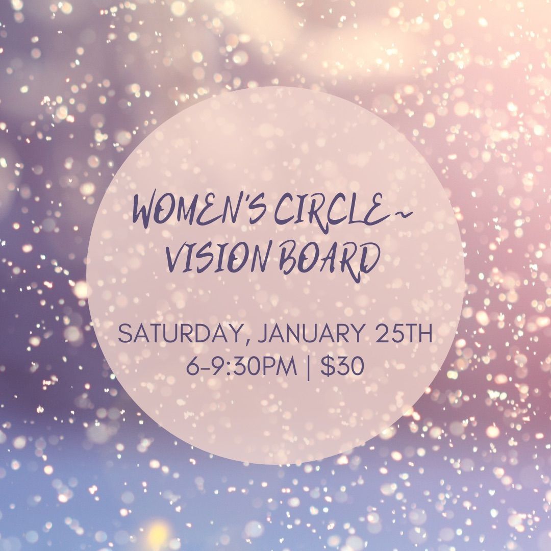 Women\u2019s Circle ~ Vision Board 