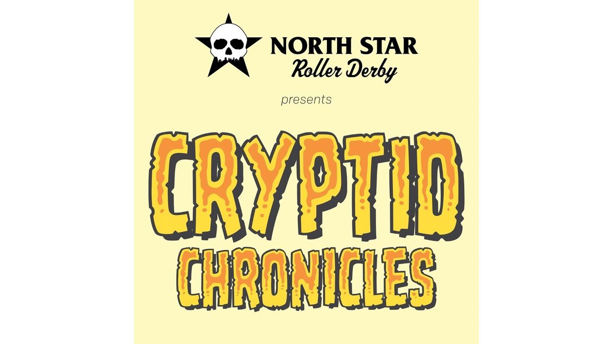 North Star Roller Derby: Cryptid Chronicles 