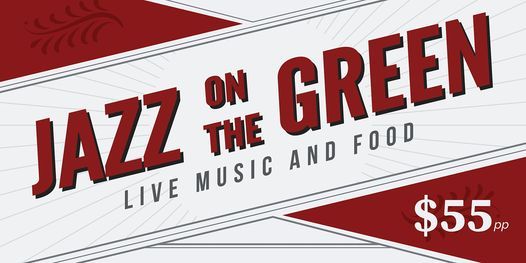 Jazz on the Green - Live Music and Lunch