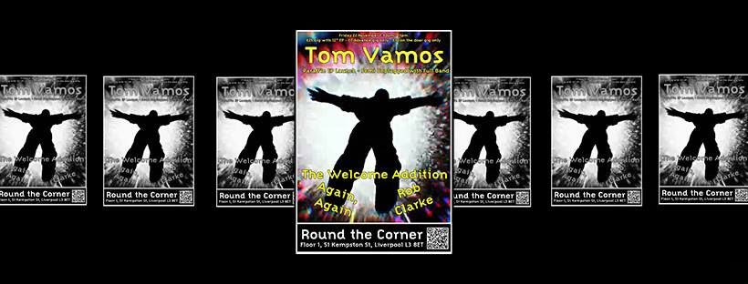 Tom Vamos EP Launch - Welcome Addition, Again Again and Rob Clarke - Round the Corner - Fri 22 Nov