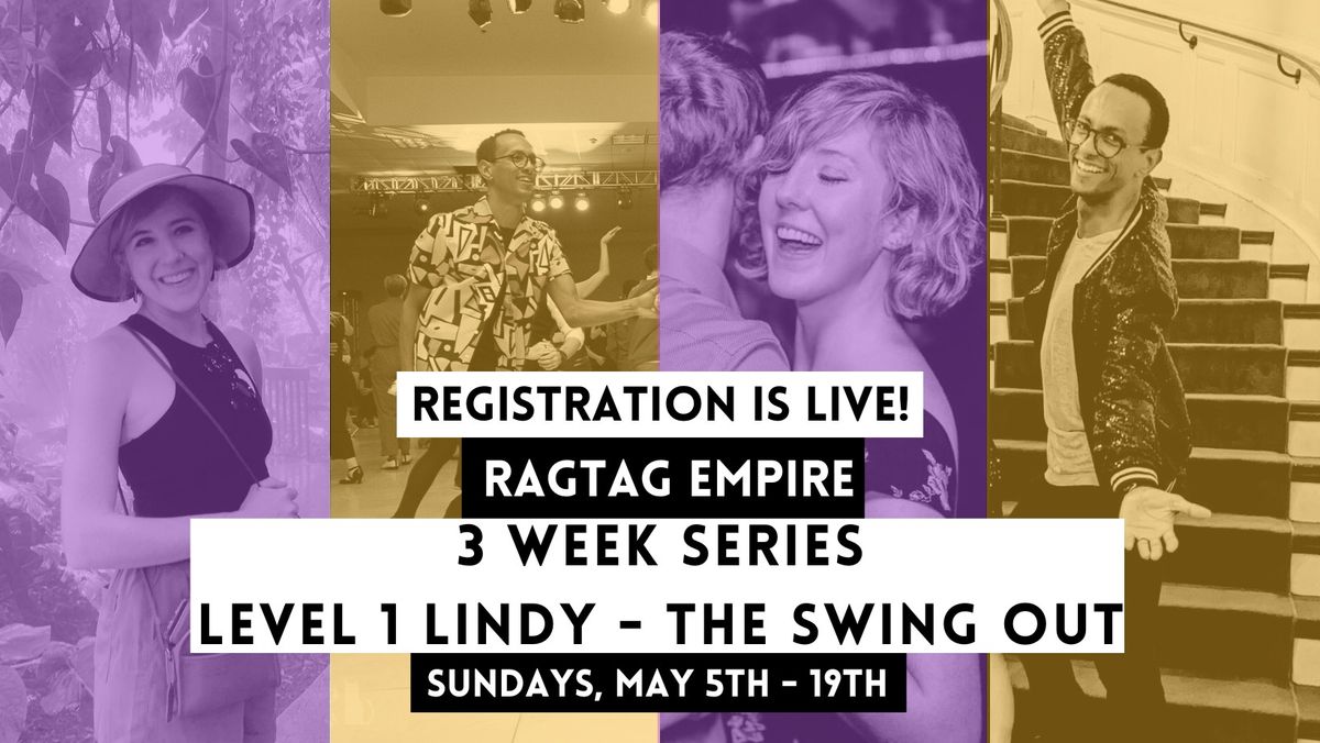 Ragtag Empire: 3 Week Level 1 Series, The Swing Out