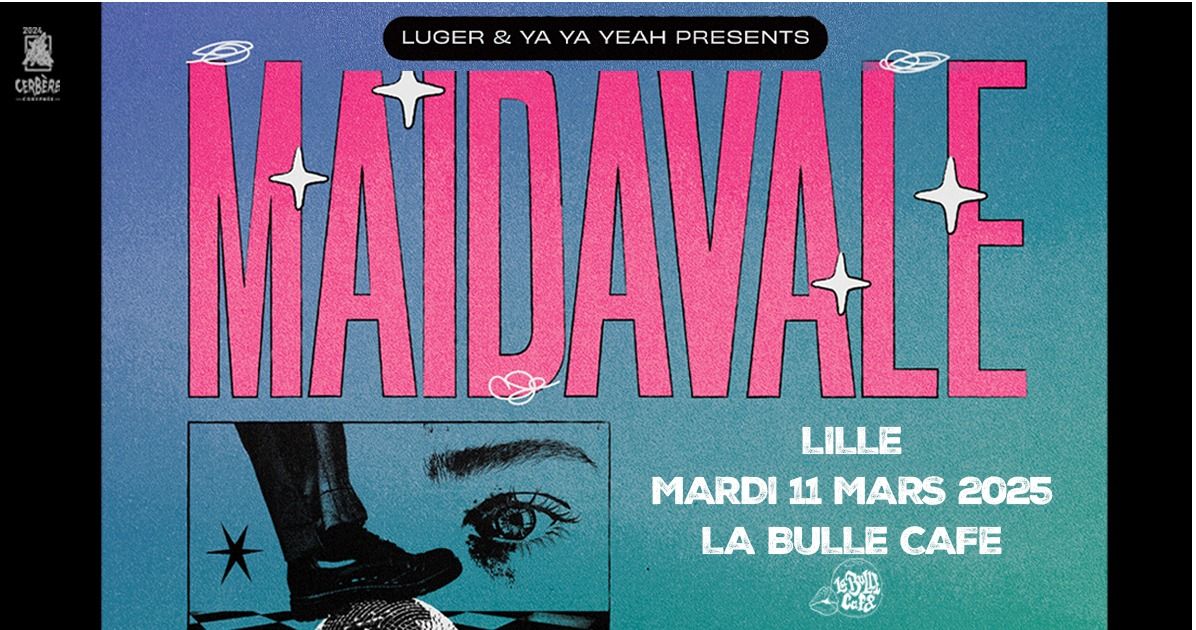 MAIDAVALE \/\/ Lille, La Bulle Caf\u00e9