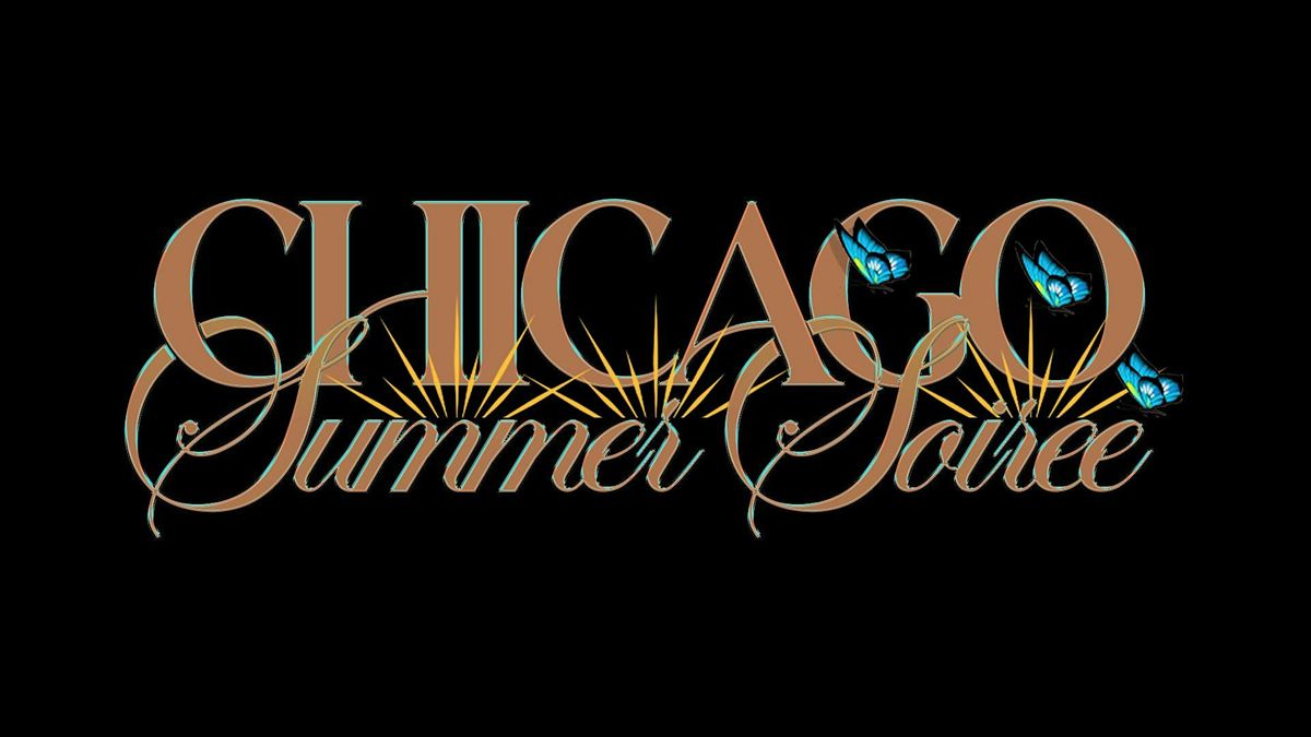 CHICAGO SUMMER SOIREE!