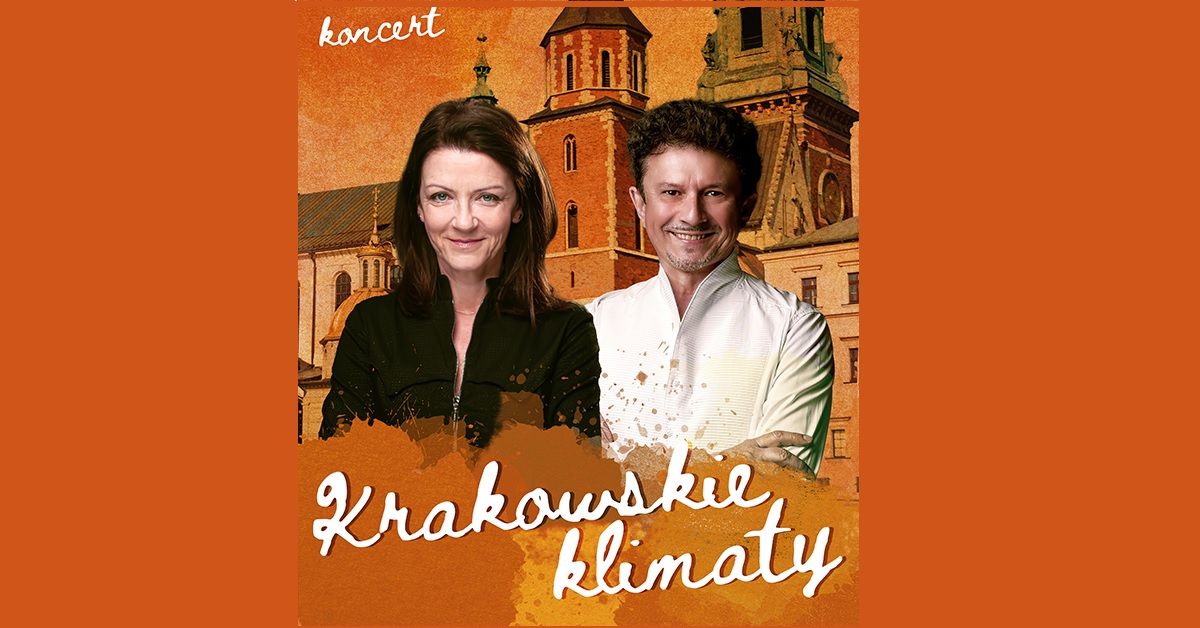 Rzesz\u00f3w: Krakowskie Klimaty - Jacek W\u00f3jcicki, Beata Rybotycka